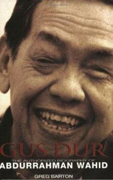 Paperback Gus Dur: The Authorized Biography of Abdurrahman Wahid Book