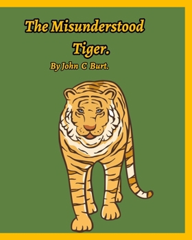 Paperback The Misunderstood Tiger. Book