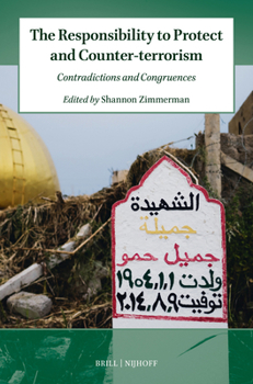 Paperback The Responsibility to Protect and Counter-Terrorism: Contradictions and Congruences Book