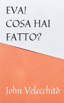 Paperback Eva! cosa hai fatto [Italian] Book