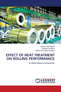 Paperback Effect of Heat Treatment on Rolling Performance Book