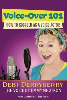 Paperback Voice-Over 101: How to Succeed as a Voice Actor Book