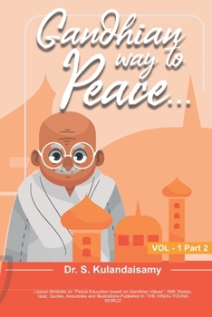 Paperback Gandhian Way to Peace - VOL 1 - Part 2 Book