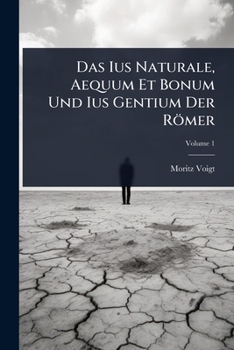 Paperback Das Ius Naturale, Aequum Et Bonum Und Ius Gentium Der Römer Book