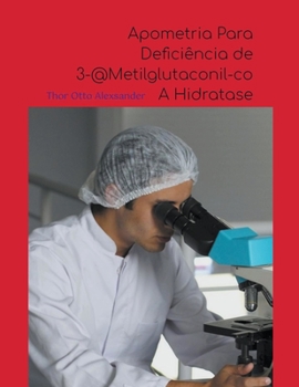 Paperback Apometria Para Deficiência de 3-@Metilglutaconil-coA Hidratase [Portuguese] Book