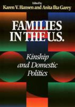 Families in the U.S: Kinship and Domestic Politics (Women in the Political Economy) - Book  of the Women in the Political Economy