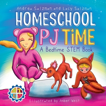 Paperback Homeschool PJ Time: A Bedtime STEM Book