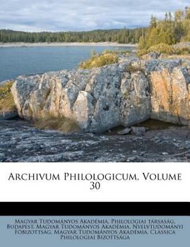 Paperback Archivum Philologicum, Volume 30 [Hungarian] Book