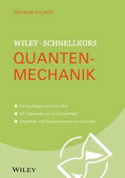 Paperback Wiley-Schnellkurs Quantenmechanik (German Edition) [German] Book