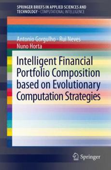 Paperback Intelligent Financial Portfolio Composition Based on Evolutionary Computation Strategies Book