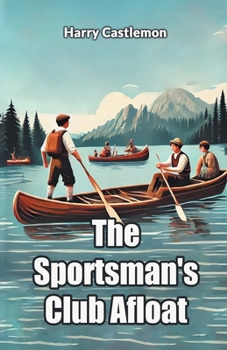 Paperback The Sportsman's Club Afloat Book
