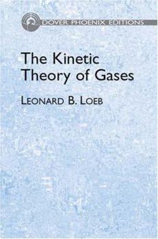 Hardcover The Kinetic Theory of Gases (Dover Phoenix Editions) Book