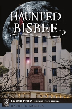 Paperback Haunted Bisbee Book