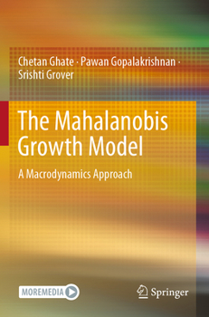 Paperback The Mahalanobis Growth Model: A Macrodynamics Approach Book