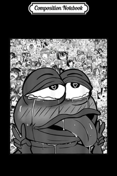 Paperback Composition Notebook: Ahegao Pepe Anime Journal/Notebook Blank Lined Ruled 6x9 100 Pages Book