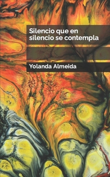 Paperback Silencio que en silencio se contempla [Spanish] Book