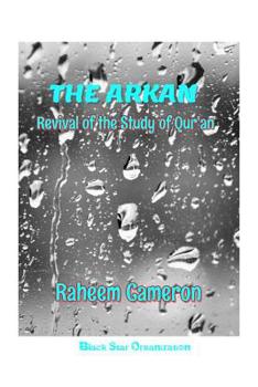 Paperback The Arkan: Revival of the Study of Qur'an Book