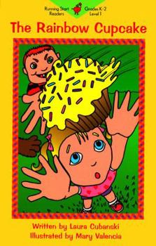 Paperback The Rainbow Cupcake: Reading Level 1 (Learn-To-Read Series) Book