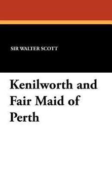 Paperback Kenilworth and Fair Maid of Perth Book