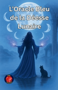 Paperback L'Oracle Bleu de la Déesse Lunaire [French] Book