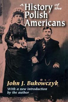 Paperback A History of the Polish Americans Book