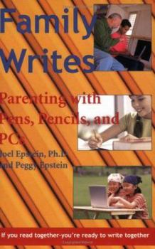 Paperback Family Writes: Parenting with Pens, Pencils, and PCs Book