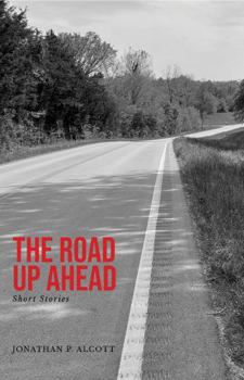 Paperback The Road Up Ahead: Short Stories Book