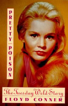 Hardcover Pretty Poison: The Tuesday Weld Story Book