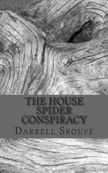 Paperback The House Spider Conspiracy Book