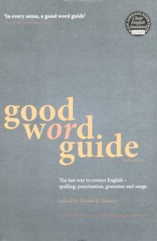 Paperback Good Word Guide: The Fast Way to Correct English Spelling, Punctuation, Grammar and Usage Book