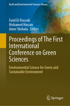 Proceedings of The First International Conference on Green Sciences: Environmental Science for Green and Sustainable Environment (Earth and Environmental Sciences Library)