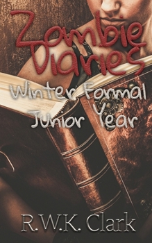 Paperback Zombie Diaries Winter Formal Junior Year: The Mavis Saga Book