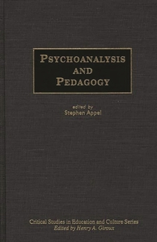Hardcover Psychoanalysis and Pedagogy Book