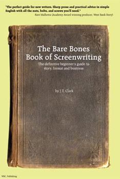 Paperback The Bare Bones Book of Screenwriting Book