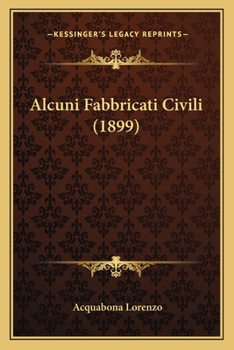 Paperback Alcuni Fabbricati Civili (1899) [Italian] Book