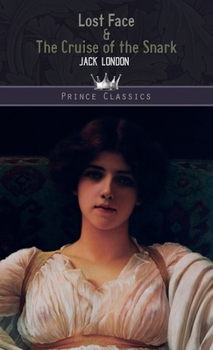 Lost Face & The Cruise of the Snark