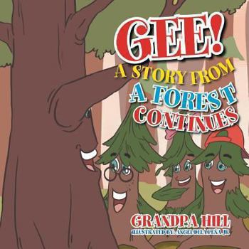 Paperback Gee! a Story from a Forest Continues Book