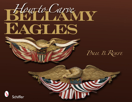 Paperback How to Carve Bellamy Eagles Book