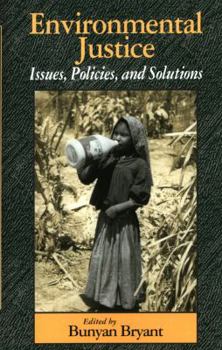 Paperback Environmental Justice: Issues, Policies, and Solutions Book