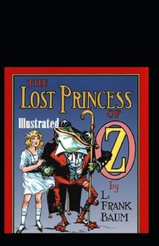 The Lost Princess of Oz Illustrated