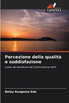 Paperback Percezione della qualità e soddisfazione [Italian] Book