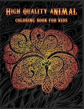 High Quality Animal Coloring Book for Kids: 50 High Quality Different Kind of Animal (Bird, Cat, Dog, Dinosaur, Peacock, Butterfly ,octopus ,etc.) for Kids or Adults Coloring Books