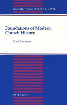 Foundations of Modern Church History: A Comparative Structural Analysis of Writings from August Neander and Ferdinand Christian Baur