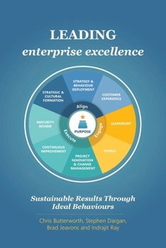 Paperback Leading Enterprise Excellence: Sustainable results through ideal behaviours Book