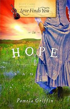 Paperback Love Finds You in Hope, Kansas Book