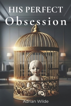 Paperback His Perfect Obsession Book