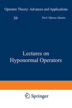 Hardcover Lectures on Hyponormal Operators Book