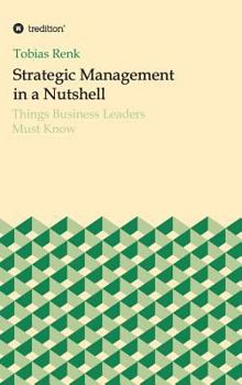 Hardcover Strategic Management in a Nutshell Book