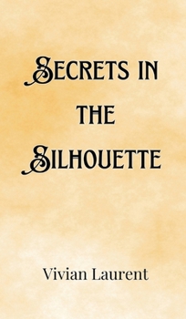 Hardcover Secrets in the Silhouette Book