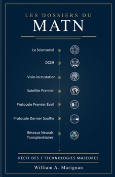 Paperback Les Dossiers du MATN - Récit des 7 technologies majeures [French] Book
